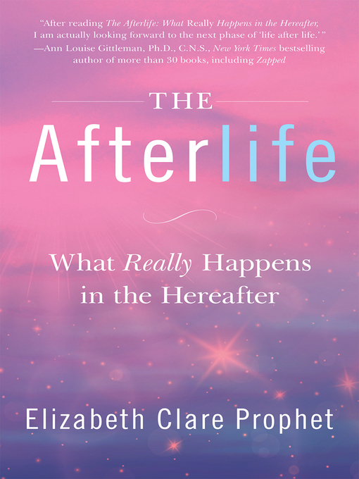Title details for The Afterlife by Elizabeth Clare Prophet - Available